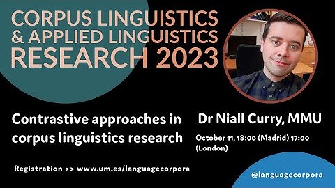 Dr Niall Curry 11 October 2023 - Contrastive approaches in corpus linguistics research