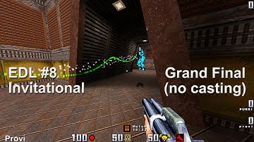 EDL #8 Invitational Purri vs Provi  [No.Casting] - Grand Final - Quake2 Duel 4k 60fps