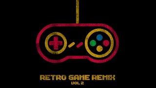 Retro Game Remix Vol. 2 (Album)  | Retro Game Remix