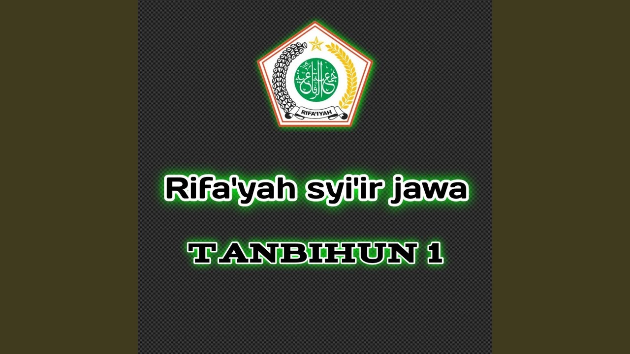 Rifaiyah Syi'ir Jawa Tanbihun 1
