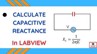 Calculate Capacitive Reactance in LabVIEW