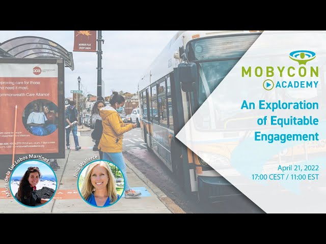 Mobycon Academy - An Exploration of Equitable Engagement