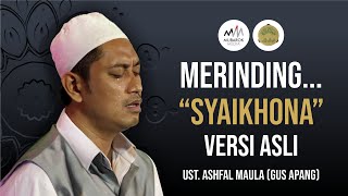 SYAIKHONA VERSI ASLI.. BIKIN MERINDING