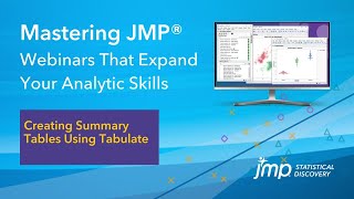 (Mastering JMP) Creating Summary Tables Using Tabulate