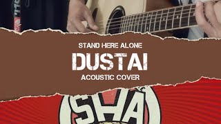 STAND HERE ALONE - DUSTAI ( AKUSTIK COVER )