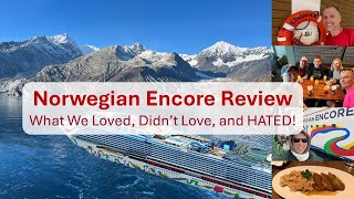 Norwegian Encore Full Review: What we loved, didn't love, and hated