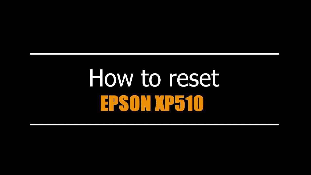 Resetter Epson XP 615, XP 510, XP 610 Printer - WareData