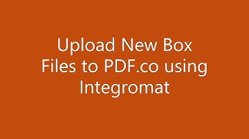 Upload New Box Files to PDF co using Integromat