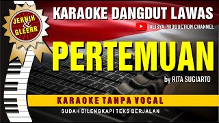 Download Lagu PERTEMUAN - Rita Sugiarto // Karaoke Dangdut original ( Vidio HD  Suara Jernih ) MP3