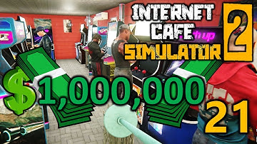 Internet Cafe Simulator 2 - Part 21: We Became a Millionaire and Transformed Cafe Into an Arcade!