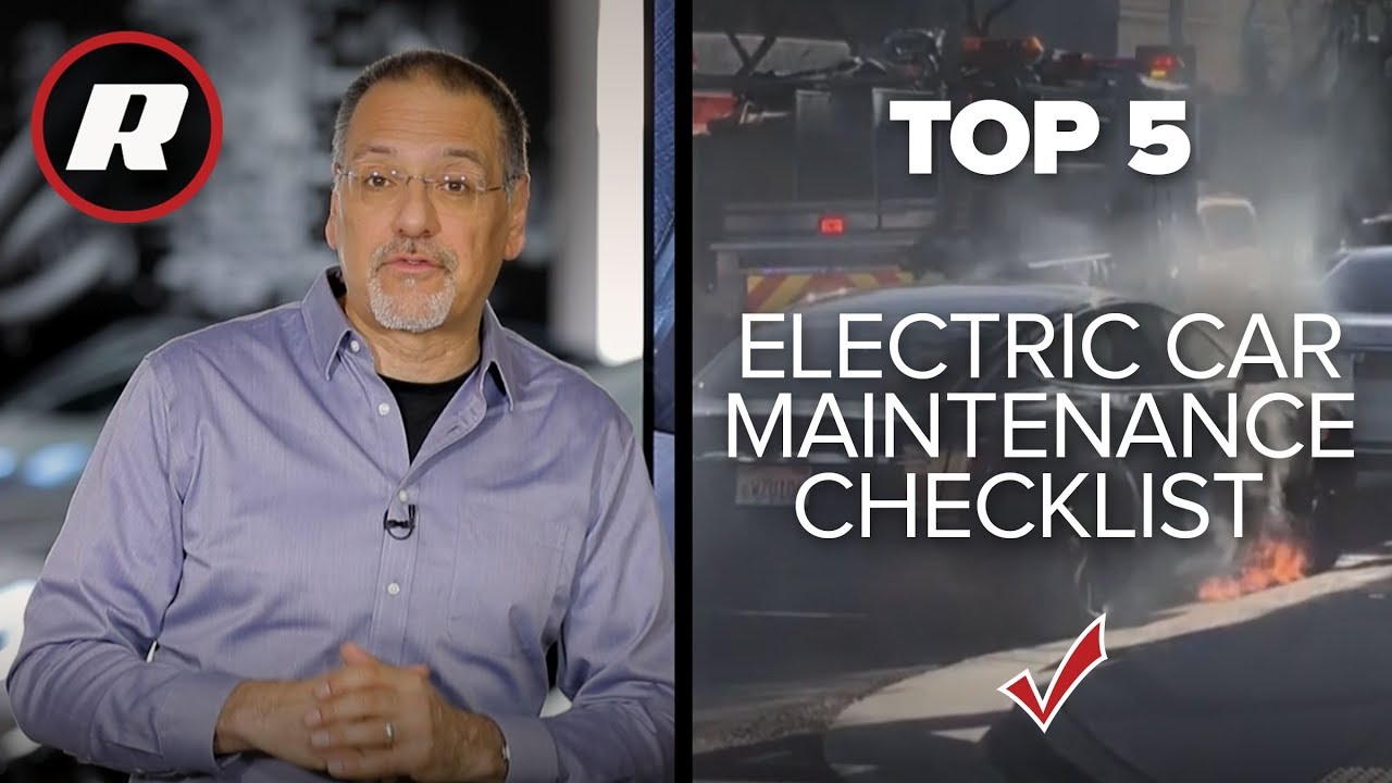 Top 5: Electric Car Maintenance Schedule  Checklist | Cooley On Cars