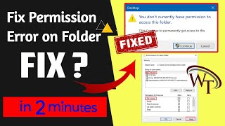 You Don't Currently Have Permission To Access This Folder Windows 7+10 | Fix Permission Errors