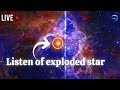أصوات انفجار النجوم للمرة الأولى على الإطلاق
