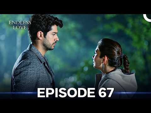 Endless Love Episode 67 - Dil Ne Kaha (Hindi Dubbed) Full HD