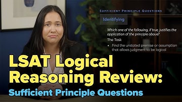 LSAT Logical Reasoning: Sufficient Principle Questions | LSAT Logical Reasoning Practice Questions