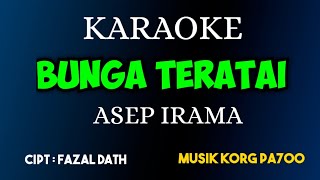 BUNGA TERATAI - ASEP IRAMA ( KARAOKE DANGDUT NADA COWOK )