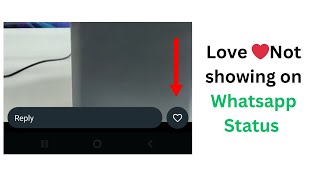 WhatsApp Status Like/love Button Not showing (How to fix) screenshot 5