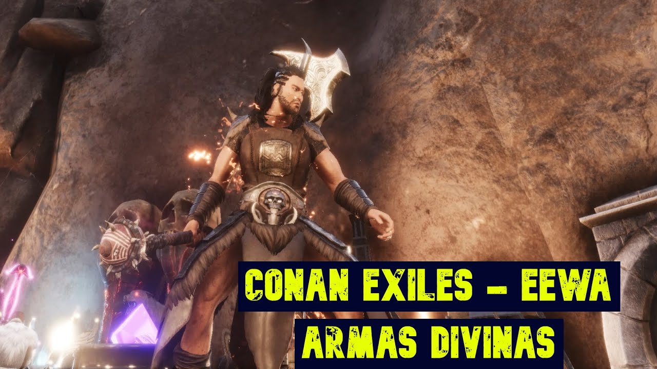 Eewa Conan Exiles - EEWA - Armas Divinas - YouTube