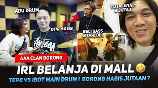 AAA CLAN IRL BELANJA DI MALL 🤣 TEPE VS IBOT MAIN DRUM ! BORONG HABIS JUTAAN ? BRAVY NIKO #MARAPTHON3