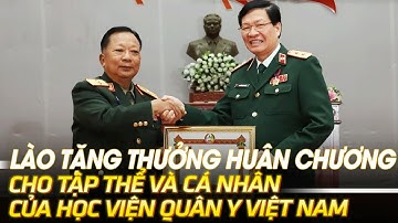 Lào tặng thưởng huân chương cho tập thể và cá nhân của học viện Quân Y Việt Nam | VOVTV