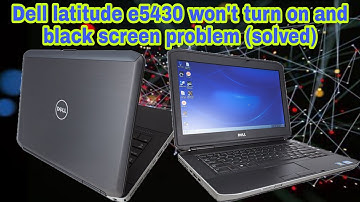 How to Fix Dell latitude e5430 Laptop won