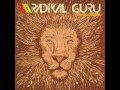 Capture de la vidéo Radikal Guru - The Rootstepa (Full Album)