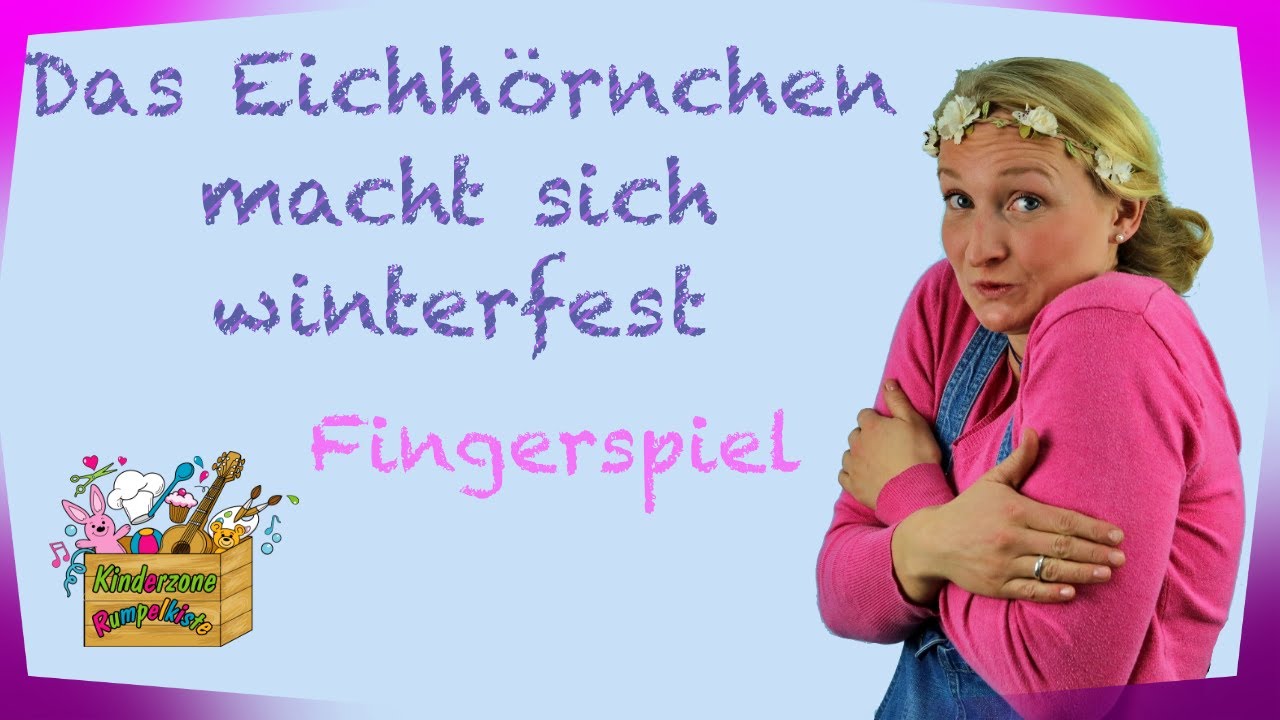 Fingerspiele Eichhornchen Kinderzone Rumpelkiste