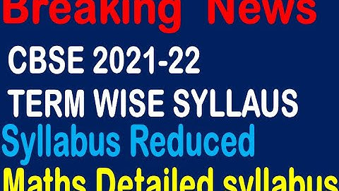 CBSE TERM WISE SYLLABUS 2021-22 (9th to 12th) || CBSE NEWS || NEERAJ MATHEMATICS ACADEMY