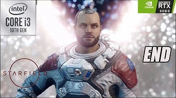 Starfield walkthrough gameplay final part RTX 3060 12 G + i3 10105f