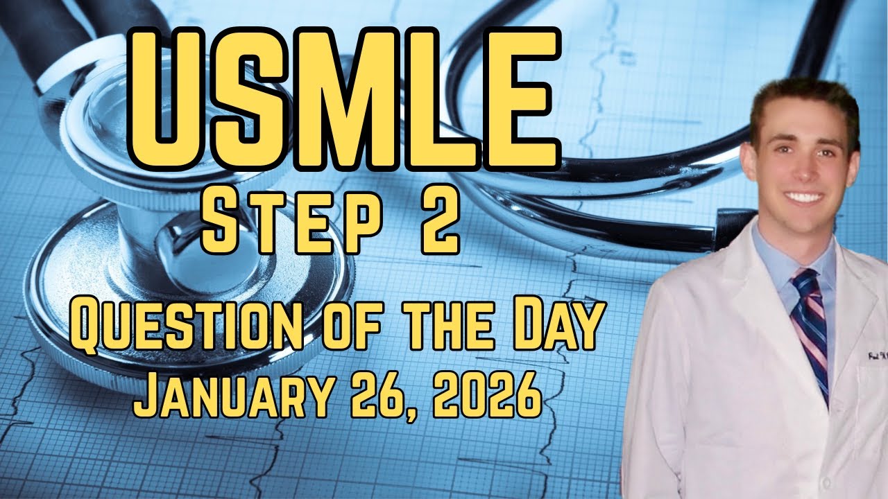 USMLE Step 2 Question of the Day #29 (1/26/2026) - CRASH! Medical Review Series