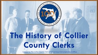 The History of the Collier County Clerks