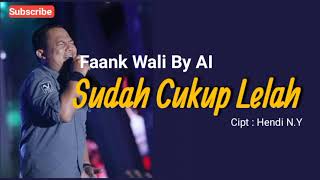 Sudah Cukup Lelah - Cover Faank Wali Band