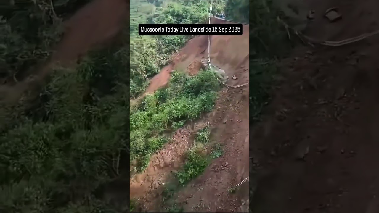 Mussoorie Today Live Landslide 