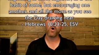 Hebrews Devo 35 - Hebrews 10:23-25