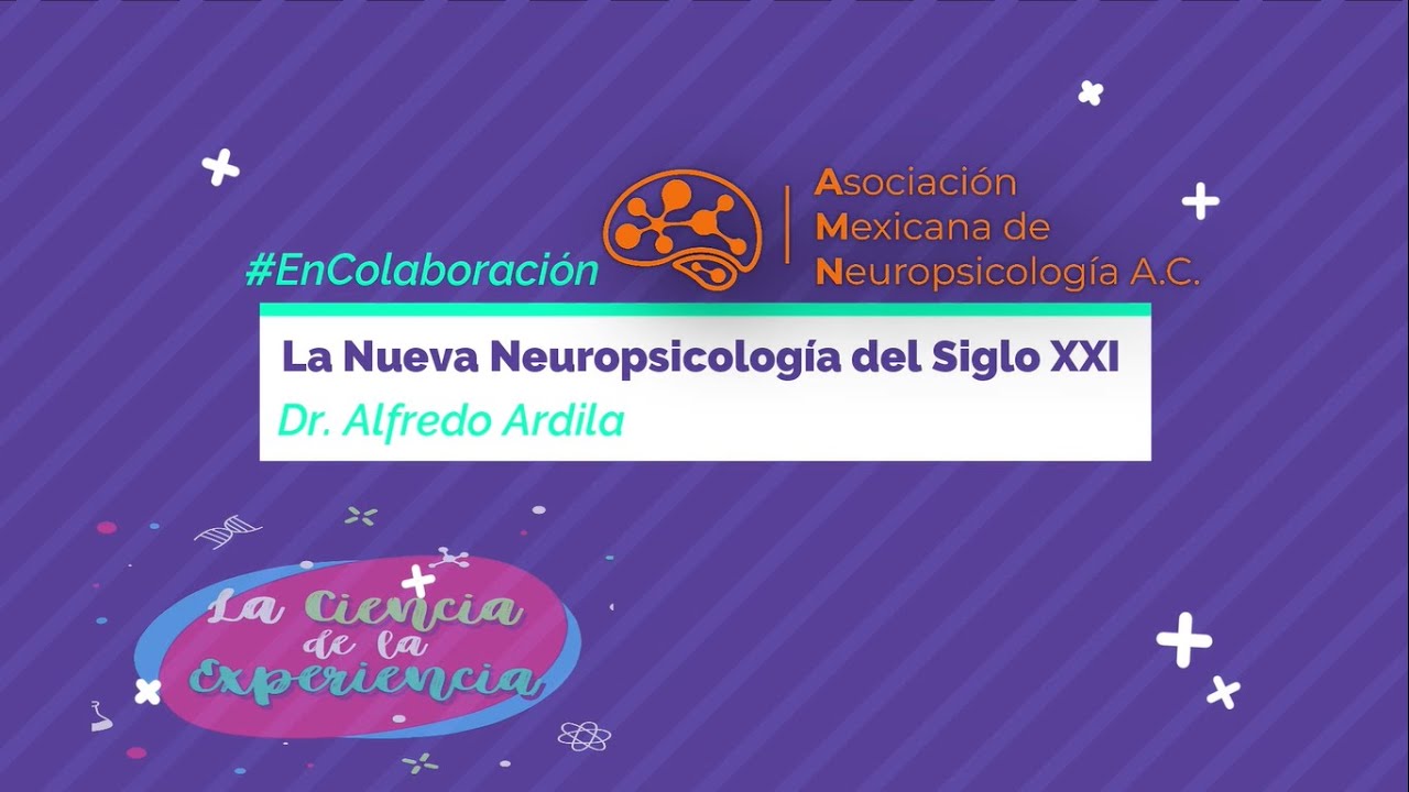 Asociación Mexicana de Neuropsicología.Dr.Alfredo Ardila