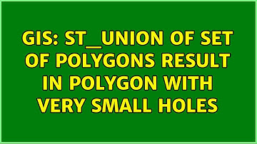 GIS: st_union of set of polygons result in polygon with very small holes