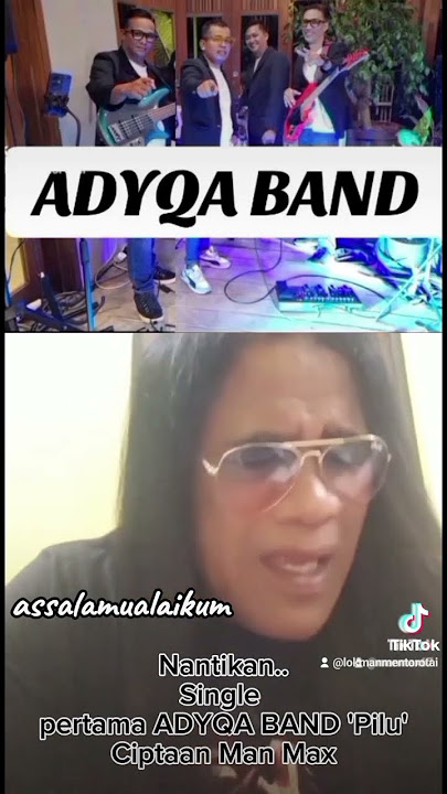 ADYQA BAND 'Pilu' Ciptaan Man Max
