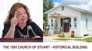 The 1895 Church of Stuart, Historical Building of the Pioneer Church in Downtown Stuart, Florida