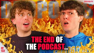 The End of the Podcast... Dropouts #132 Net Worth