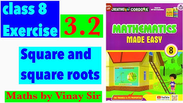Class 8 exercise 3.2 square and square roots | cordova made easy solutions | @vinaysir2680