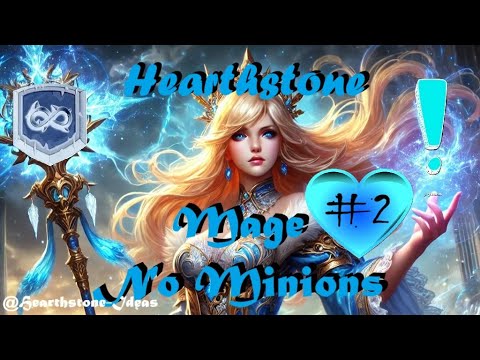 Mage - No Minions #2 - Never Give up ! Hearthstone Gameplay - YouTube