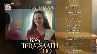 Bas Tera Saath Ho Episode 31 | Teaser | Sana Javed | Farhan Saeed | 11 August 2026