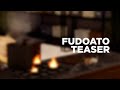 Fudoato  system teaser