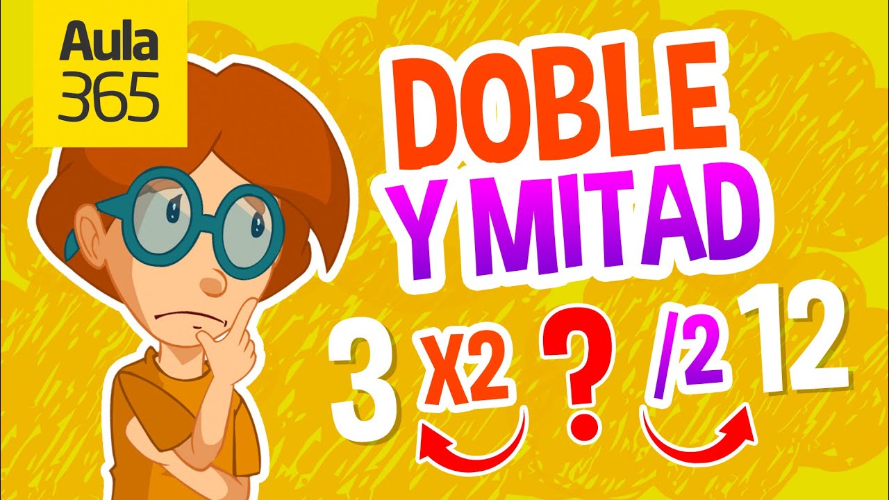 El Doble y la Mitad de un Número | Videos Educativos para Niños ...