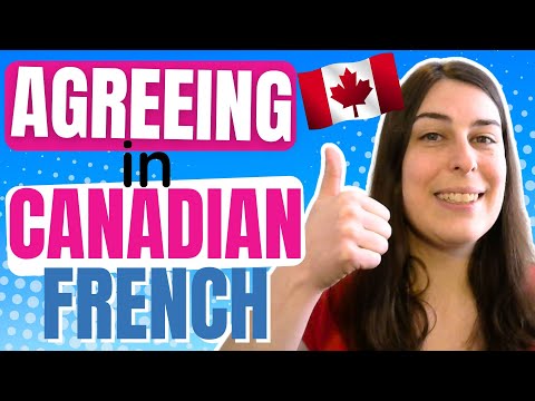 Learn Canadian French: Agreeing in Quebecois