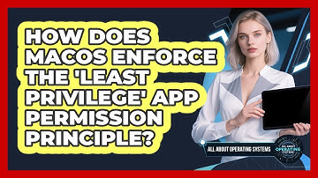 How Does macOS Enforce The 