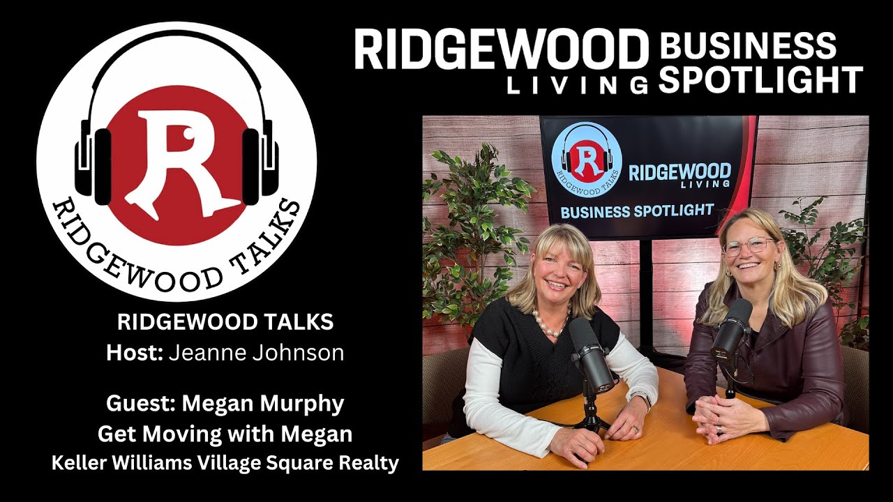 Megan Murphy | Ridgewood Talks & Ridgewood Living Business Spotlight! Real Estate, Community & More!