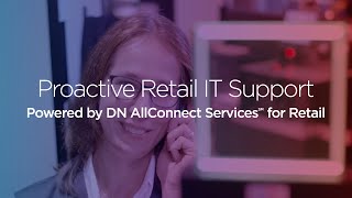 Proactive Retail IT Support Powered by DN AllConnect Services for Retail screenshot 4