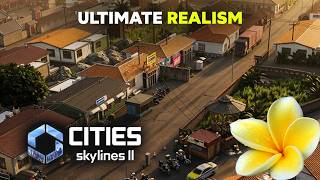 The ULTIMATE Realism Overhaul for Bali | The ASEAN Project (Ep. 10) (Cities Skylines 2)