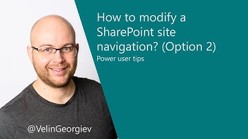 How to modify a SharePoint site navigation, Option 2